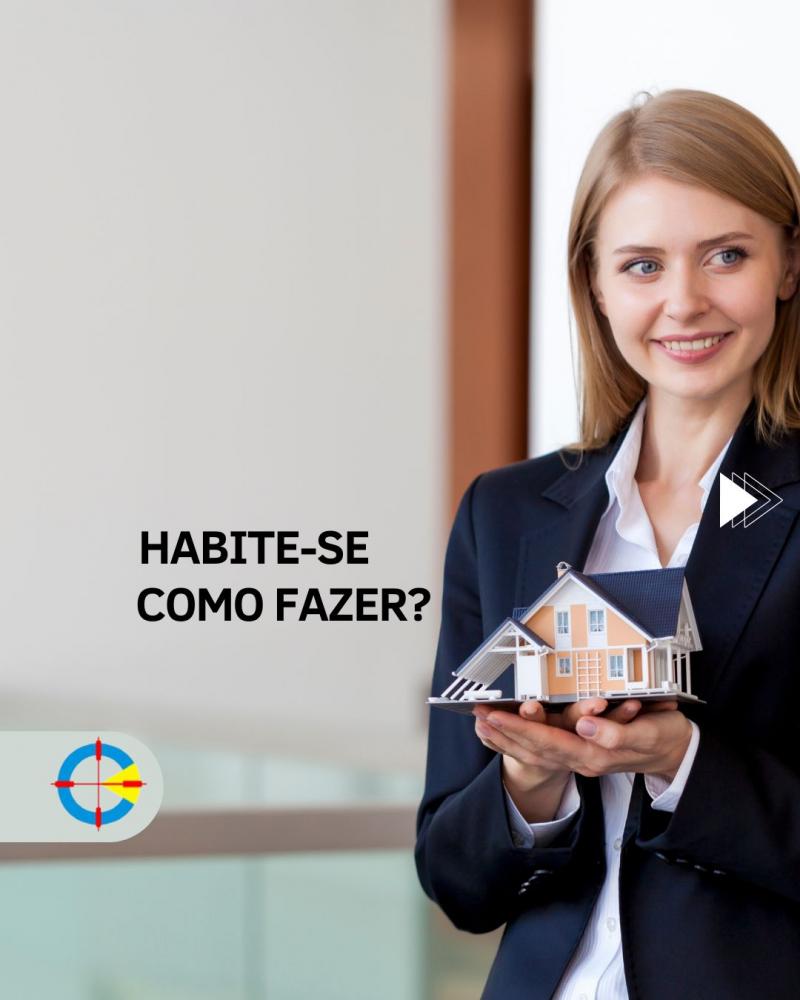 Habite-se: Como fazer? Habite-se: Como fazer?
