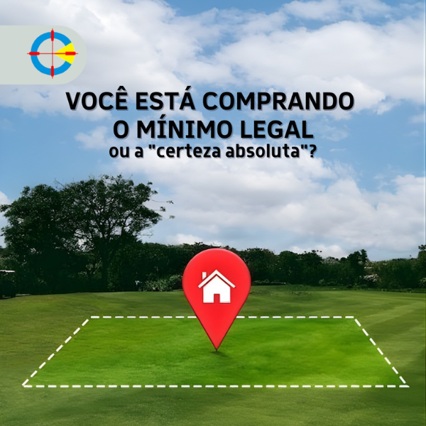 Você está comprando o mínimo legal ou a certeza absoluta?